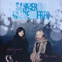 Sanger Om Glede og Fred Frøydis Grorud & Torun Eriksen