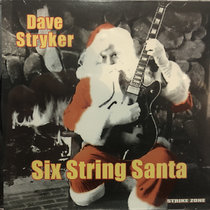 Six String Santa Dave Stryker