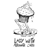 Alternate Cakes Lady With
