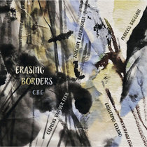Erasing Borders C.B.G | Celano/Baggiani Group