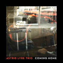 Coming Home Astrid Lyre Trio