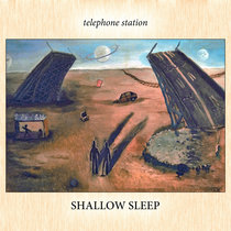 Shallow Sleep (2019 Remaster) Telephone Station