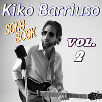 Songbook Vol.2 Kiko Barriuso