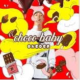 CHOCO BABY ONEDER