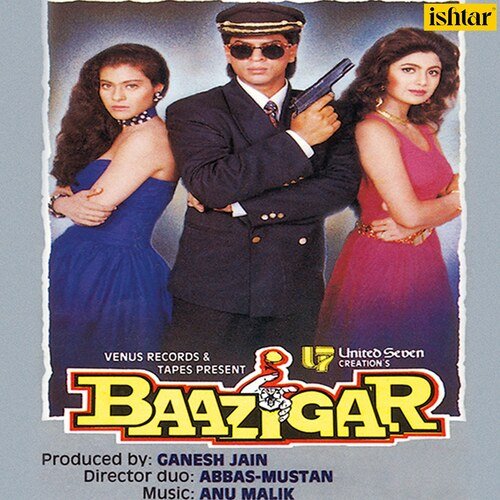 Baazigar O Baazigar Kumar Sanu, Alka Yagnik