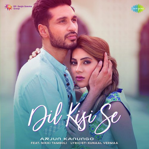 Dil Kisi Se Arjun Kanungo