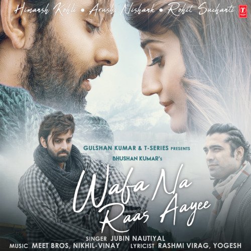 Wafa Na Raas Aayee Jubin Nautiyal, Meet Bros, Nikhil-Vinay