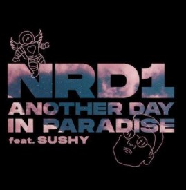 Another Day in Paradise NRD1 ,  Sushy