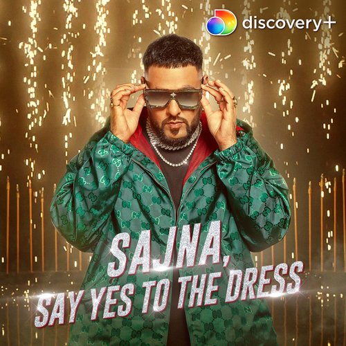 Sajna, Say Yes To The Dress Badshah, Payal Dev