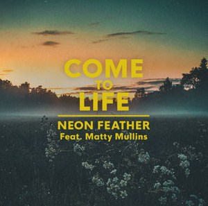 Neon Feather feat. Matty Mullins