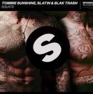 Tommie Sunshine & Slatin & Blak Trash