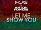 Anton Powers & K-Klass