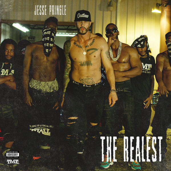 Jesse Pringle - The Realest