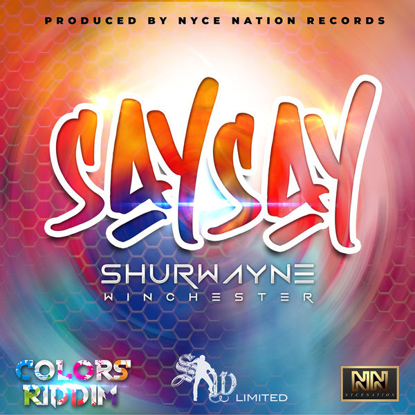 Shurwayne Winchester - Say Say