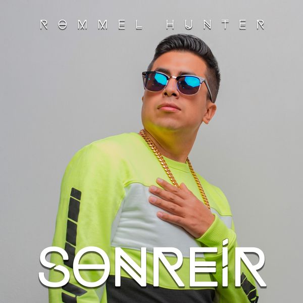 Rommel Hunter - Sonreír