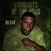 THOUGHTS OF THE MIND BIG HAM J ALIZE