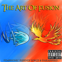 The Art Of Fusion Symphonic Pheenix Force & Da Rap Nerd