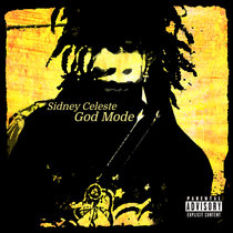 God Mode Sidney Celeste