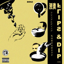 FLIPS & DIP ALICE BRNZ