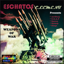 WEAPONS OF WAR Eschatos Element