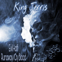 Evil Haffi Runaway/Cry Blood King Jerris