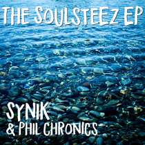 The Soulsteez EP Synik