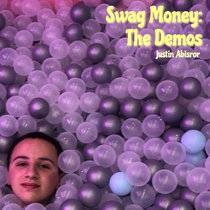 Swag Money - The Demos Justin Abisror