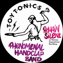 Remain Silent Phenomenal Handclap Band