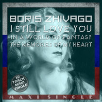 Boris Zhivago - I Still Love You Beach Club Records