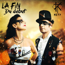 La fin du début KETY