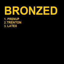 Bronzed EP Bronzed