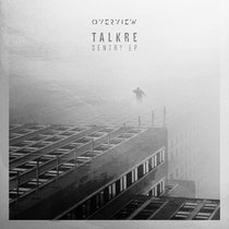 Talkre - Sentry EP Talkre