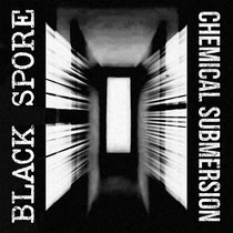 Chemical Submersion BLACK SPORE