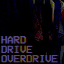 HARD DRIVE OVERDRIVE Tape Girl