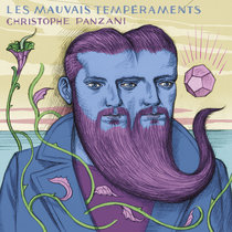 Christophe Panzani "Les Mauvais Tempéraments" Christophe Panzani