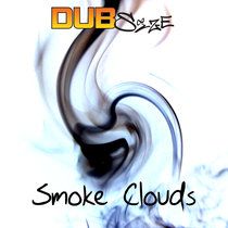 Smoke Clouds Dub Size