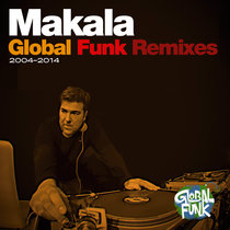 "Global Funk Remixes 2004-2014" Album Makala