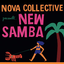 New Samba EP Nova Collective