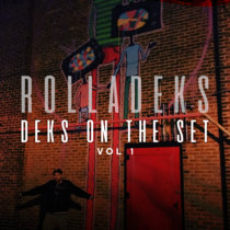 Deks On The Set Vol. 1 Rolladeks