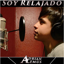 Soy Relajado Adrian Lemus