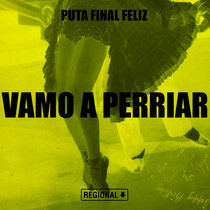 Vamo A Perriar Puta Final Feliz