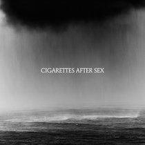 Cry Cigarettes After Sex