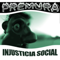 Injusticia Social PREMURA