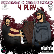 4 Play Phantom & Kinnie Daley