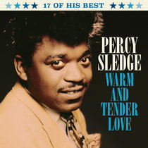 Percy Sledge - Warm And Tender Love Percy Sledge