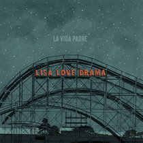 Lisa Love Drama La Vida Padre