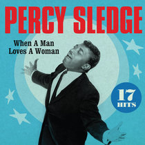 Percy Sledge - When A Man Loves A Woman Percy Sledge