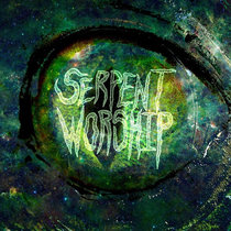 SERPENT WORSHIP Serpent Worship