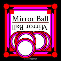 Mirror Ball Noah Friedman