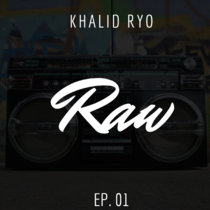 KHALID RYO - RAW